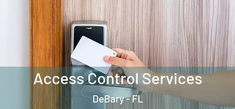 Access Control Services DeBary - FL