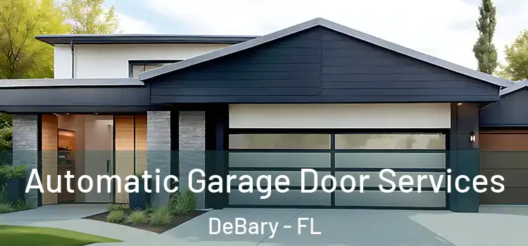  Automatic Garage Door Services DeBary - FL
