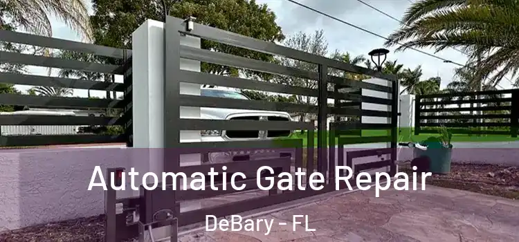  Automatic Gate Repair DeBary - FL