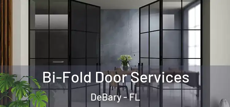  Bi-Fold Door Services DeBary - FL
