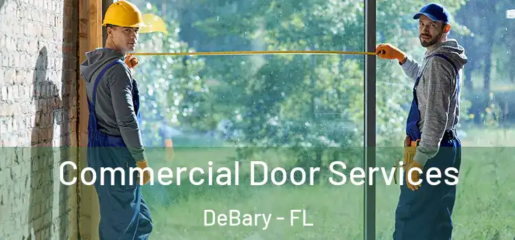  Commercial Door Services DeBary - FL