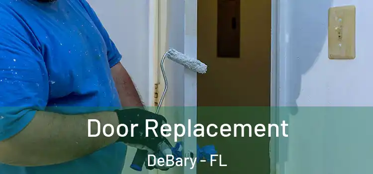  Door Replacement DeBary - FL
