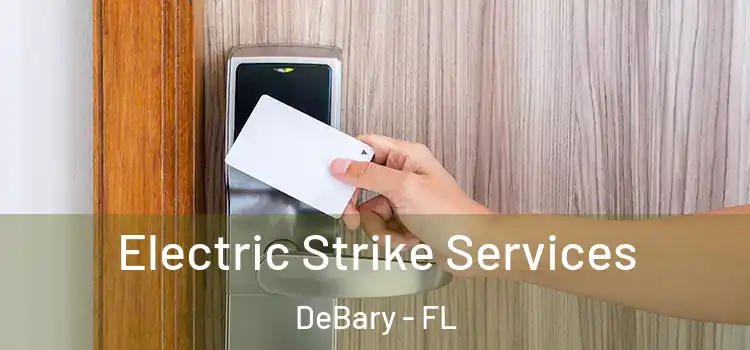  Electric Strike Services DeBary - FL