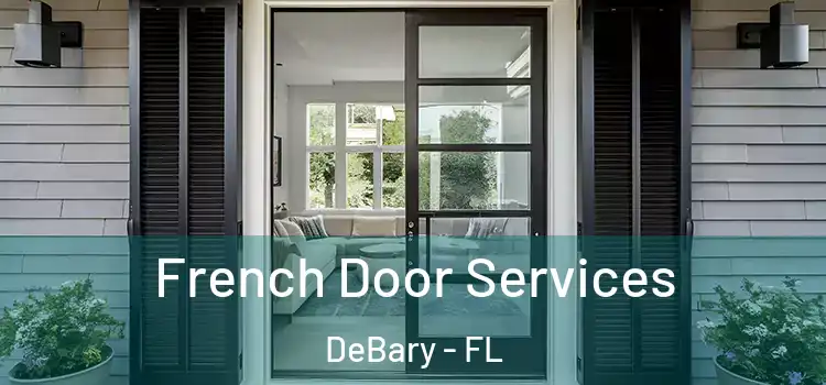  French Door Services DeBary - FL