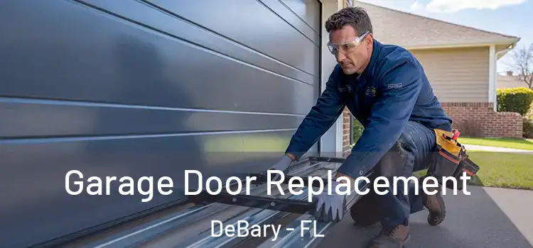  Garage Door Replacement DeBary - FL