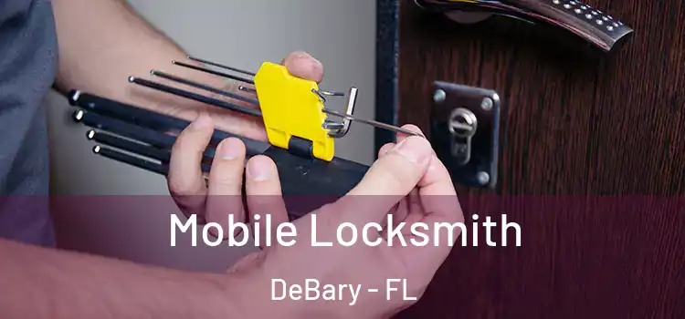  Mobile Locksmith DeBary - FL