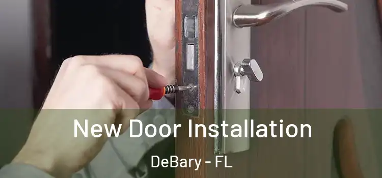  New Door Installation DeBary - FL